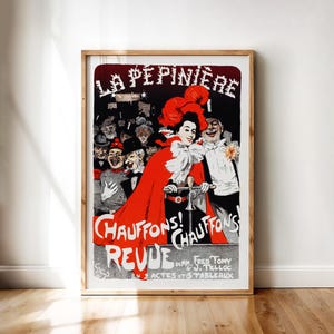 Chauffons! Chauffons! La Pépinière Theater Poster – Vintage French Cabaret Revue Art 1899 Illustration | Printable Digital Wall Art Download