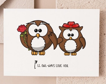 Valentine&#39;s Day Card | Puns | Printable Card | Instant Download | For her | For him | Owl | Cute Animal | Love | Animals | 7&quot; x 5&quot;