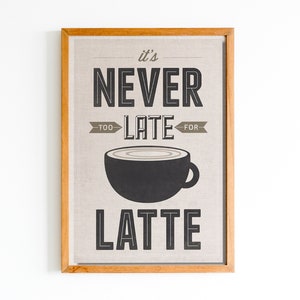 Nunca tarde para o café, pôster para canto de café, pôster colorido, pôster de carta, vibração estética, pôster legal arte de parede, pôster