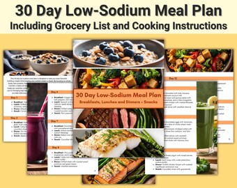 May include: A 30-day low-sodium meal plan with a grocery list and cooking instructions. The plan includes breakfasts, lunches, and dinners. The image shows a variety of healthy meals, including oatmeal with blueberries and almonds, grilled salmon with asparagus, and a smoothie.