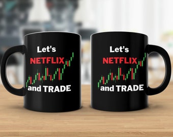 Let's Netflix and trade Stock Market Day Trading Mug for Investors and Day Traders, Gift for Dad, Father's Day