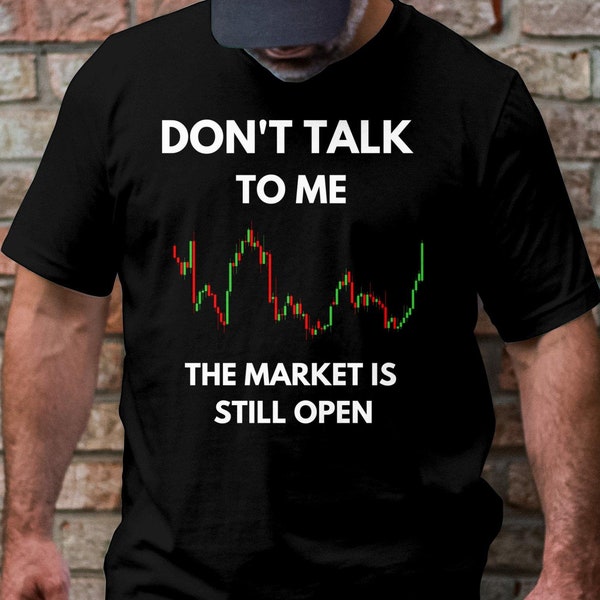 Funny Stock Market Day Trader Unisex t-shirt, sweatshirt, hoodie or jersey, Day Trader shirt Gift, Stock Market gift, Investor gift for him