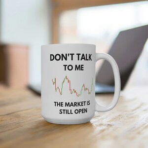 Funny Stock Market Coffee Mug, Day Trader Mug Gift, Stock Trader Present, Stock Broker Cup, Stock Exchange, Investor, Feeling Bullish