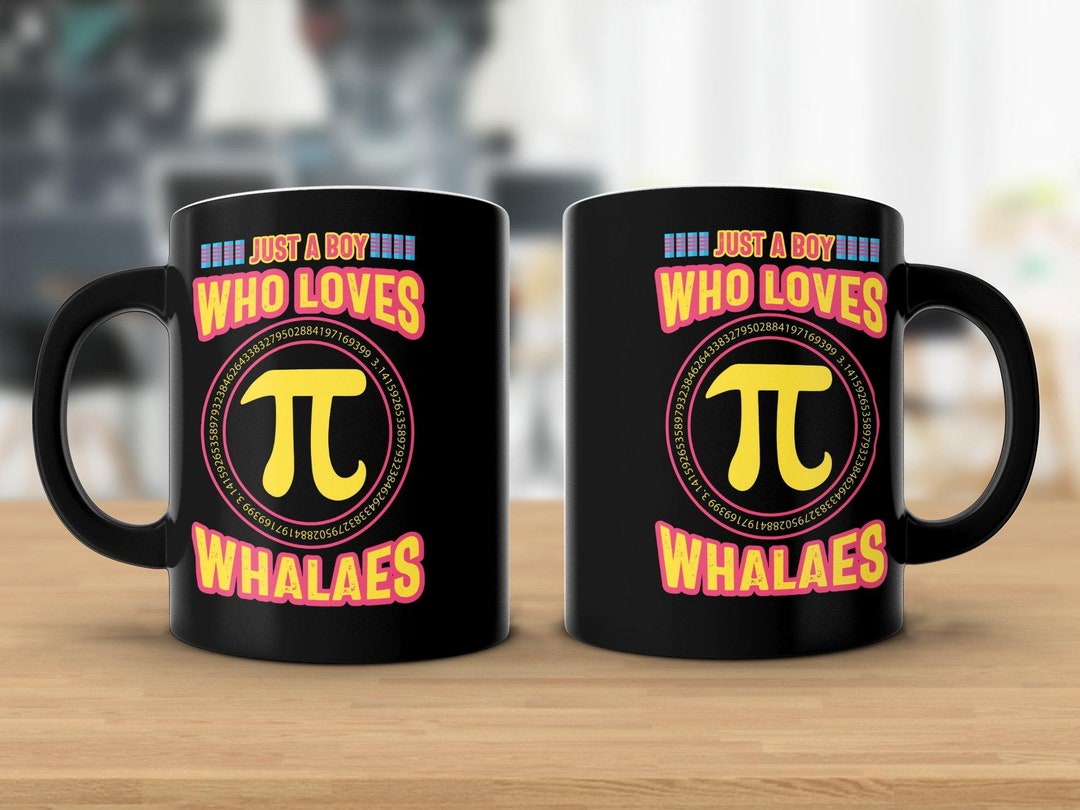 Just a Boy Who Loves Pi Happy Pi Day! Celebrate With Our 11 or 15 Oz Pi ...