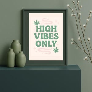 High Vibes Digital Poster/Wall Art INSTANT DOWNLOAD