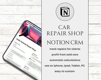May include: A screenshot of a Notion CRM template for a car repair shop. The template includes sections for "Today in work", "Warehouse", "Spare Parts", and "Repair Tracker". The text "Indie Vehicle Repair Shop" is at the top of the screen. The image also includes a logo for Notion.