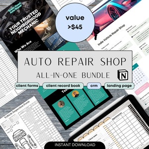 May include: A digital marketing bundle for auto repair shops. The bundle includes client forms, a client record book, a CRM, and a landing page. The text "AUTO REPAIR SHOP ALL-IN-ONE BUNDLE" is displayed in large, bold letters. The value of the bundle is over $45.