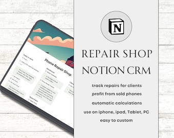 May include: A mockup of a Notion CRM for a phone repair shop. The screen shows a list of tasks, including "Warehouse", "Phone Tracker", and "Spare Parts". The text "Phone Repair Shop" is at the top of the screen. The Notion logo is in the upper right corner of the image. The text "REPAIR SHOP NOTION CRM" is in large, bold letters. The text "track repairs for clients, profit from sold phones, automatic calculations, use on iphone, ipad, Tablet, PC, easy to custom" is below the logo.