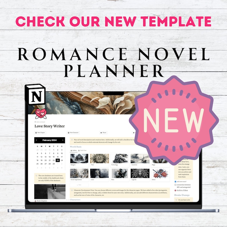 May include: A laptop computer screen displaying a new romance novel planner template. The template is designed for use with the note-taking app Notion. The screen shows a calendar, a list of chapters, and a section for world building. The template is labeled "Love Story Writer" and is marked "New".