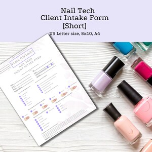 May include: A client intake form for nail technicians. The form includes sections for client information, nail shape preferences, and nail art requests. The form is printed on white paper and has a place for a logo at the top.