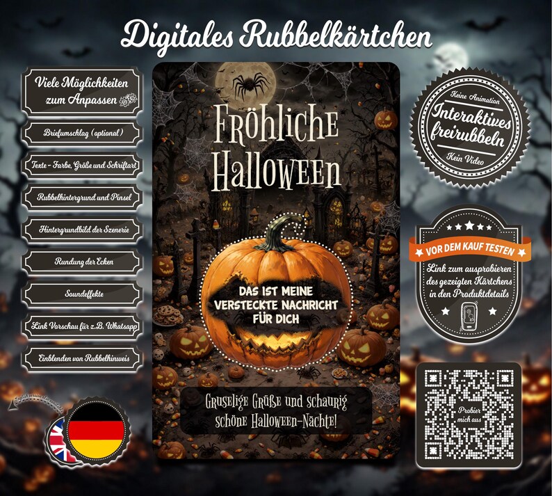 May include: A digital scratch-off card with a Halloween theme. The card features a pumpkin with the text "Das ist meine versteckte Nachricht f&uuml;r dich" (This is my hidden message for you). The card also includes a QR code and the text "Fr&ouml;hliche Halloween" (Happy Halloween).