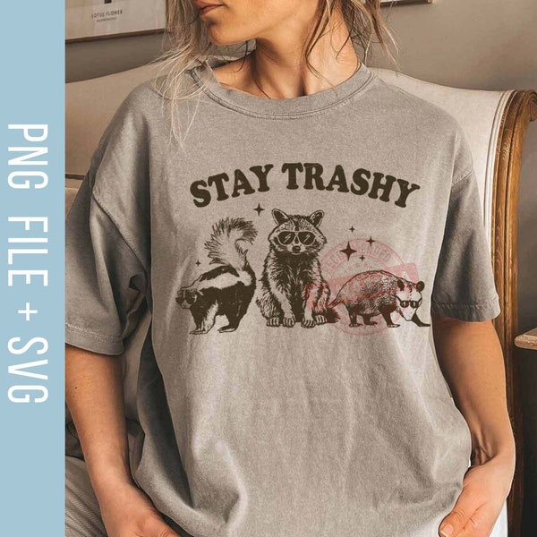 Stay Trashy SVG PNG, Funny Raccoon Svg, Opossum Svg, Retro Svg, Skunk Svg, Funny Animals Svg, Animals Lover Svg, Instant Download