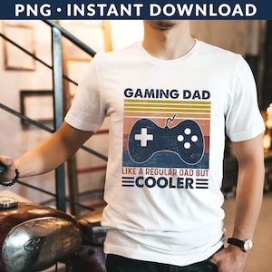 Gaming Dad Shirt PNG File, Gamer Dad Shirt Png, Father's Day Shirt Png, Retro Dad Shirt Png, Funny Dad Shirt Png, Instant Download image 1