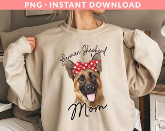 German Shepherd Mom PNG File, German Shepherd Mama Png, Dog Mom Png, Dog Lover Png, German Shepherd Lover Shirt Png, Sublimation Printing