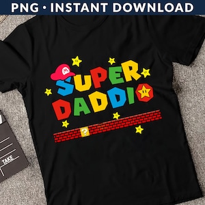 Super Daddio PNG File, Funny Dad Shirt Png, Father&#39;s Day Shirt Png, Best Dad Shirt Png, Super Dad Shirt Png, Dad Life Png, Instant Download