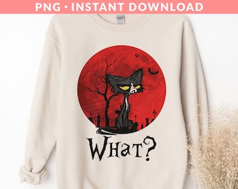 Black Cat What PNG, Halloween Png, Cat Moon Png, Funny Black Cat Png, Cat Lover Png, Black Cat Png, Cat Mom Png, Instant Download