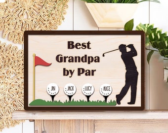 Personalized Best Grandpa by Par Sign SVG, Golfer Sign Svg, Father's Day Sign Svg, Golf Sign Svg, Golf Dad Laser Cut File, Gift For Dad