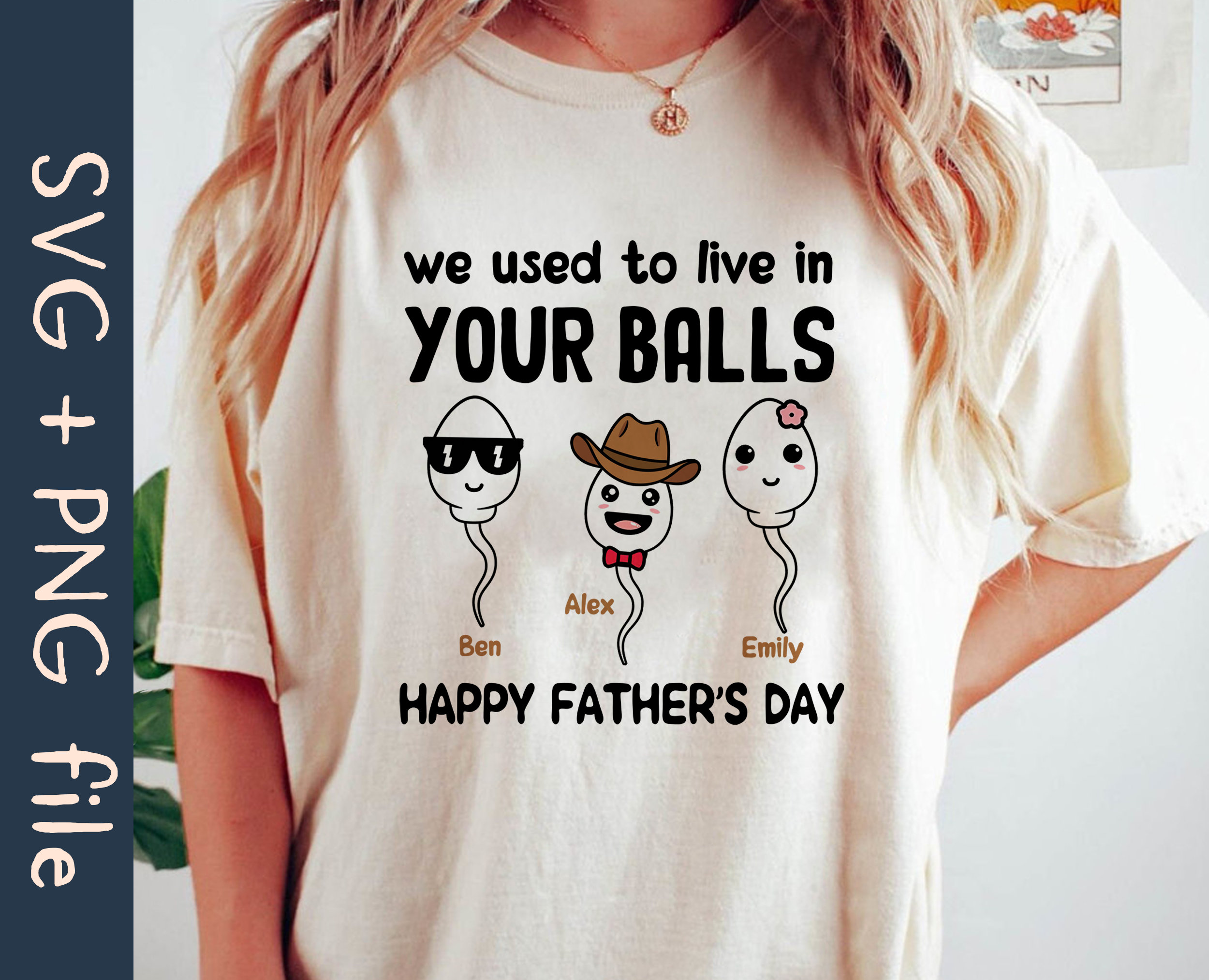 We Used to Live in Your Balls SVG PNG File
