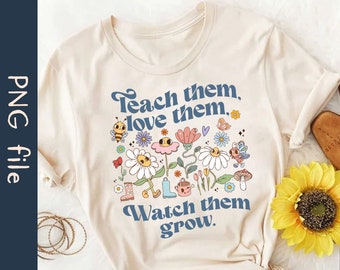 Retro Enséñeles Ámelos Mírelos crecer Archivo PNG, Retro Teacher Png, Back To School Png, Teacher Life Png, Sublimation Printing