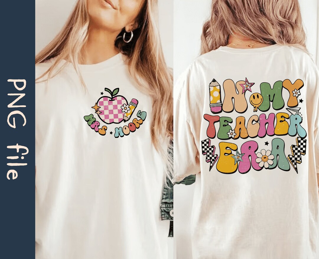 Personalized in My Teacher Era PNG, Custom Teacher Png, Teacher ...