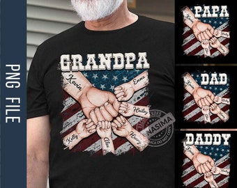 Personalized Dad Raised Fist Bump PNG File, 4th July Png, Grandkids Names Png, Patriotic Grandpa Png, American Flag Png, Digital Download