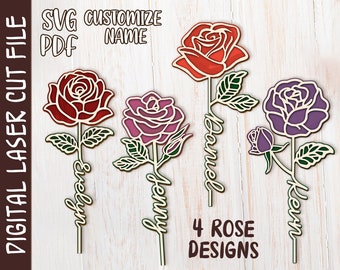 May include: Four laser cut rose designs with names "Evelyn", "Jenny", "Daniel", and "Kevn" written on the stems.  SVG and PDF digital files for laser cutting.