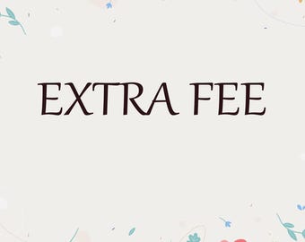 Extra Fee 10