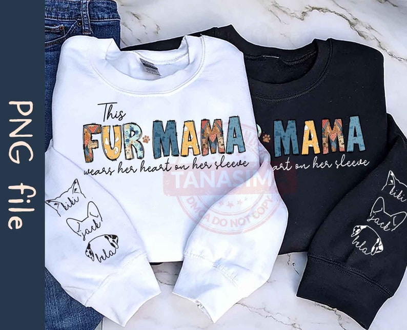 Personalized Fur Mama PNG, Custom Pet Ears Png, Dog Mama Png, Dog Mom Png, Cat Mom Png, Pet Lover Png, Cat Lover Png, Digital Download image 5