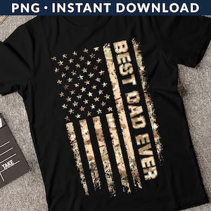 Dad American Flag PNG File, Best Dad Ever Png, Dad US Flag Shirt Png, Father&#39;s Day Shirt Png, Daddy Shirt Png, Instant Download