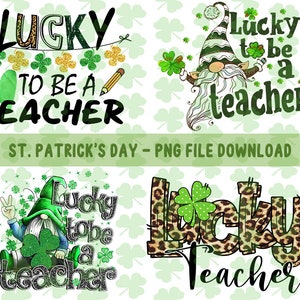 Lucky Teacher PNG Bundle, St. Patrick&#39;s Day Png for Sublimation, Shamrock Png, Gnome St Patricks Day Png, Saint Patrick&#39;s Png, Irish Png