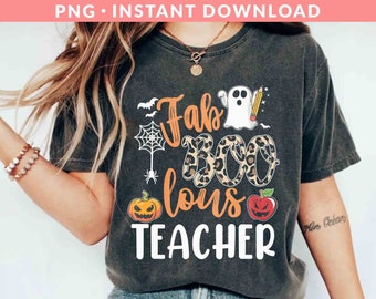 Faboolous Teacher PNG File, Halloween Png, Teacher Png, Funny Halloween Png, Spooky Png, Trick Or Treat Png, Fall Png, Sublimation Printing