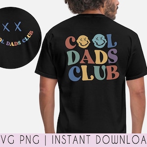 Cool Dads Club SVG PNG File, Fathers Day Shirt Svg, Dad Smiley Face Svg, Funny Dadddy Shirt Svg, Cool Dad Svg, Best Dad Svg, Super Dad Svg