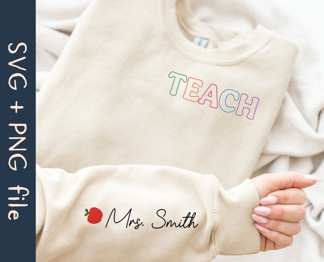 Personalize Teach SVG PNG File, Teacher Shirt Svg, Teachers Day Shirt ...