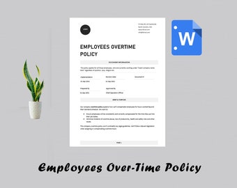 May include: A black and white document titled "Employees Overtime Policy". The document outlines the company's policy for compensating employees for hours worked beyond their standard schedule.