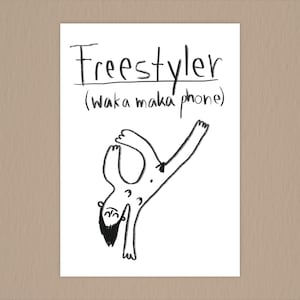 May include: A black and white illustration of a person doing a handstand with the text "Freestyler (waka maka phone)" above it.