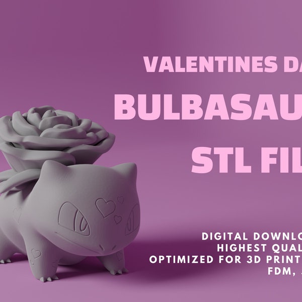 Valentines Day Bulbasaur 3D STL File | Pokemon Valentine's Day Gift | Stl Files For 3D Printers | 3D Print Valentine Day Gift | Love Gifts