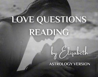 Pode incluir: Fotografia em preto e branco de um casal se abraçando. O texto "LOVE QUESTIONS READING by Elizabeth ASTROLOGY VERSION" está sobreposto à imagem.