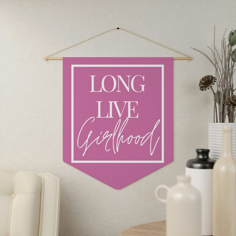 Long Live Girlhood Pennant Pennant Flag Wall Art Banner Girls Room