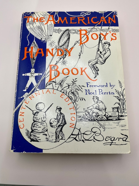 American Boys Handy Book - Outdoor Adventures And Skills - Nature's Workshop Plus
