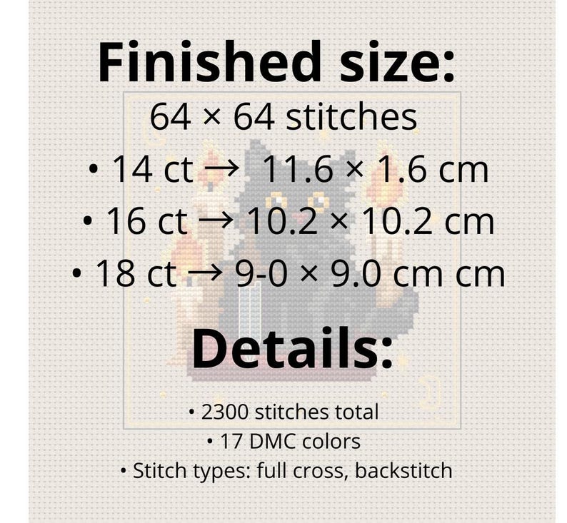 May include: Cross-stitch pattern details with a black cat and candles. The finished size is 64 x 64 stitches. Details include 2300 stitches total, 17 DMC colors, and stitch types: full cross, backstitch.