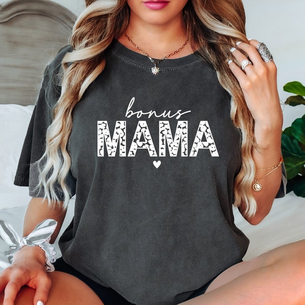 Comfort Color Bonus Mama Shirt, Mom Life T-Shirt, New Mom Tee, Step Parent Shirts, Stepped Up Mom T-Shirts, Second Mom Tees, Step Mama