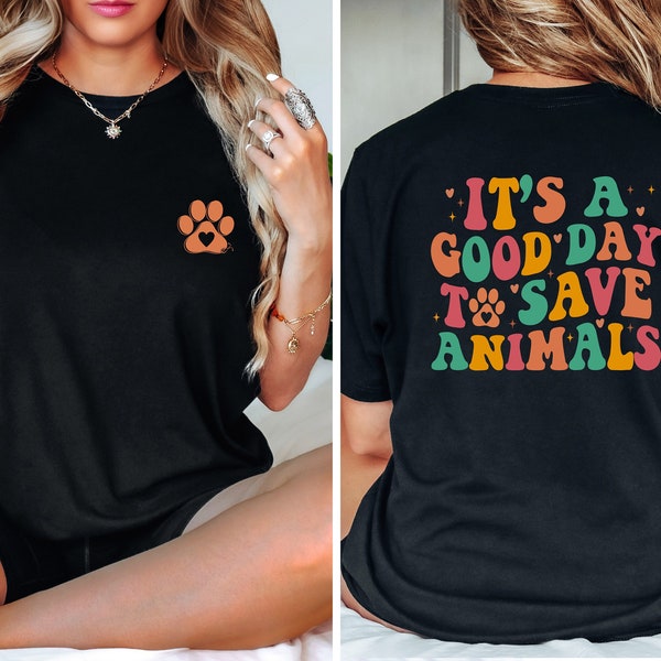 It's A Good Day To Save Animals Shirt, Vet Assistant T-Shirt, Veterinarian Office Tee, Cat Lovers Shirts, Dogs Lovers T-Shirts, Nurse Vet