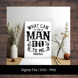 Was kann Mann mit mir tun? | Christlicher Mann SVG | Bibelstelle SVG | PNG | Schrift svg