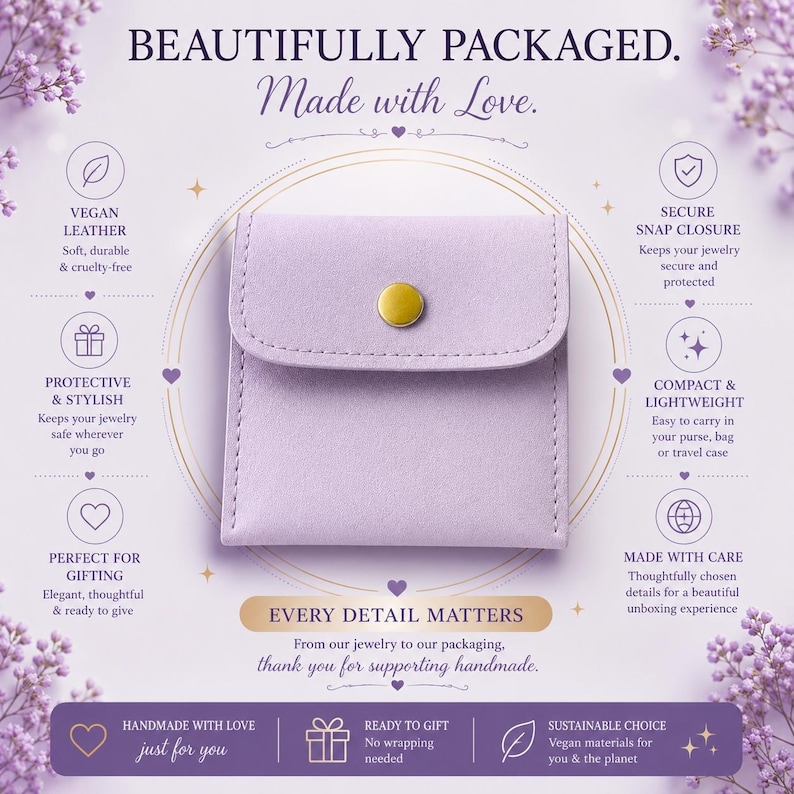 May include: A lavender vegan leather jewelry pouch with a gold snap closure. The text on the image reads "BEAUTIFULLY PACKAGED. Made with Love." and "EVERY DETAIL MATTERS". The pouch is described as protective, stylish, compact, and lightweight.
