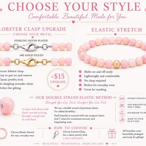 May include: An informational graphic titled CHOOSE YOUR STYLE displaying two bracelet options: a lobster clasp version in sterling silver plated or 18k gold filled, and an elastic stretch version with pink beads and a single gold-toned bead.