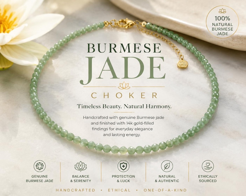 May include: A choker necklace made of small, round, light green Burmese jade beads with a gold-filled clasp and extender chain. The text on the image reads: BURMESE JADE CHOKER, Timeless Beauty. Natural Harmony. Handcrafted with genuine Burmese jade.
