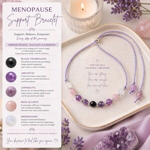 May include: A handmade "Menopause Support Bracelet" with a purple cord and various gemstone beads, including black tourmaline, amethyst, and rose quartz. The image includes text that reads "You are strong, You are enough, You are not alone."