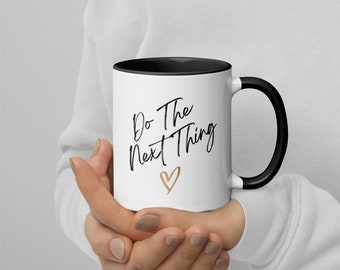 Encourager « Do the Next Thing » belle tasse en céramique - un dicton préféré d’Elisabeth Elliot