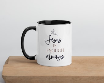 Jésus est toujours assez tasse à café en céramique - un rappel préféré pour les chrétiens!