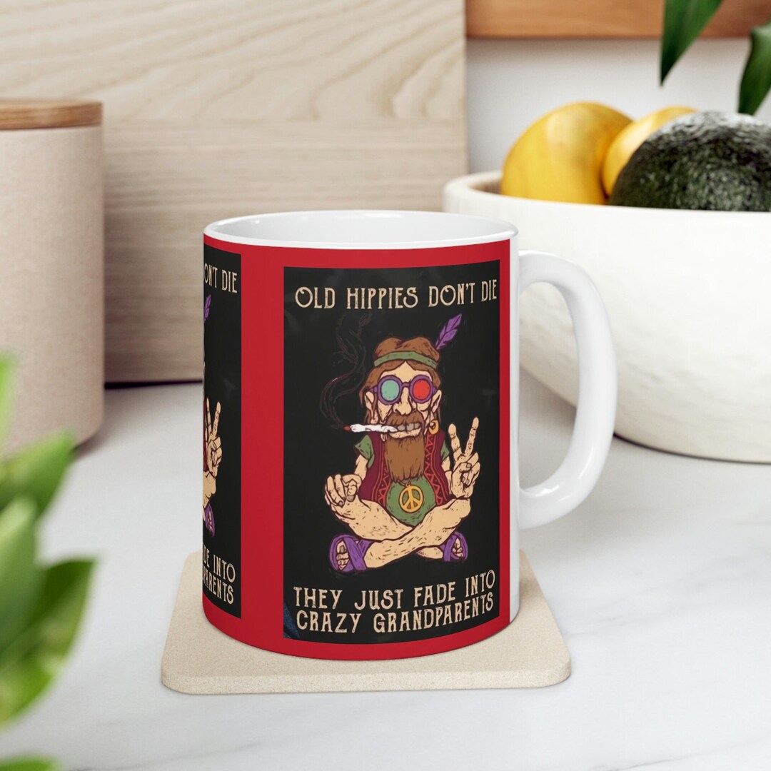 Old Hippies Dont Die Gift for Grandad Gift for Your Gypsy Etsy
